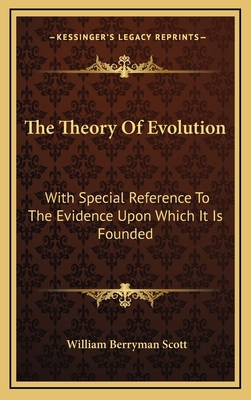 The Theory of Evolution: With Special Reference... 116384022X Book Cover