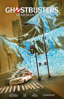 Ghostbusters Volume 2: Dead Man's Chest 1506735282 Book Cover