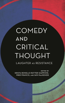 Comedy and Critical Thought: Laughter as Resist... 178660406X Book Cover