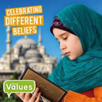 Celebrating Different Beliefs (Our Values) 178637112X Book Cover
