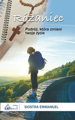 Ró&#380;aniec: Podró&#380;, która zmieni twoje ... [Polish] 1737788101 Book Cover