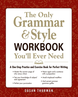 The Only Grammar & Style Workbook You'll Ever N... B00C01DWV6 Book Cover