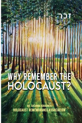 Why Remember The Holocaust? B0FTW9M8Y9 Book Cover