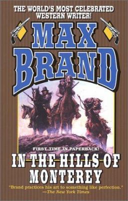In the Hills of Monterey 084395034X Book Cover