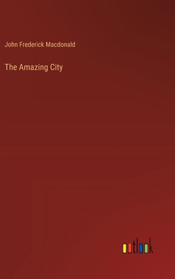The Amazing City 3368924133 Book Cover