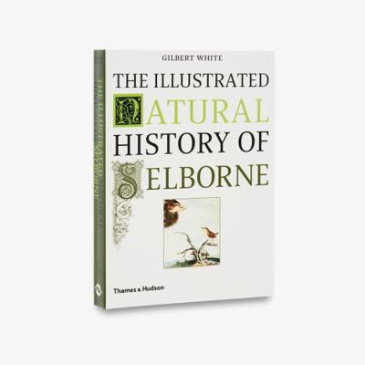 The Illustrated Natural History Of Selborne /an... 0500284784 Book Cover