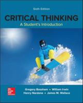 Critical Thinking: A Students Introduction 0078038391 Book Cover