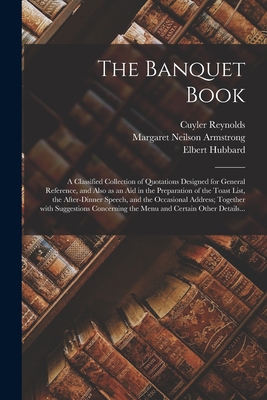 The Banquet Book: a Classified Collection of Qu... 1014135877 Book Cover