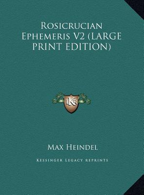Rosicrucian Ephemeris V2 [Large Print] 116986001X Book Cover