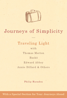 Journeys of Simplicity: Traveling Light with Th... 1893361764 Book Cover