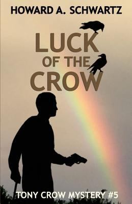 Luck of the Crow: Tony Crow mystery series # 5 1717522513 Book Cover