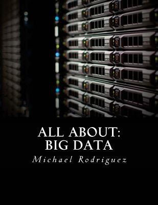 All About: Big Data 1535262532 Book Cover