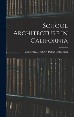 School Architecture in California 1017701997 Book Cover