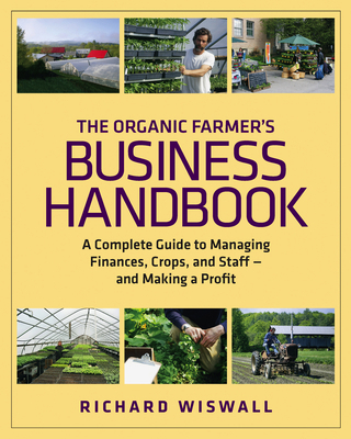 The Organic Farmer's Business Handbook: A Compl... 1603581421 Book Cover