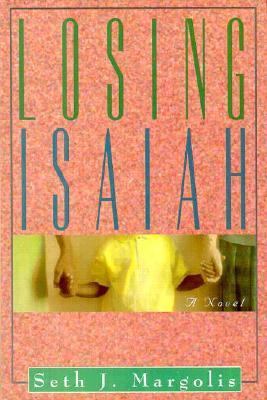 Losing Isaiah 156282807X Book Cover
