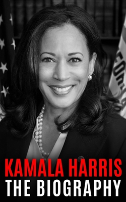 Kamala Harris: The Biography            Book Cover