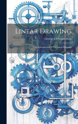 Linear Drawing: An Introduction to Technical Dr... 1020672145 Book Cover