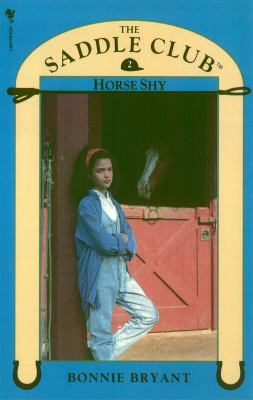 Saddle Club Book 2: Horse Shy 0553822594 Book Cover