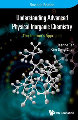 Understanding Advanced Physical Inorganic Chemi... 9814733954 Book Cover