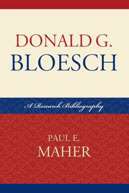 Donald G. Bloesch: A Research Bibliography 0810859890 Book Cover