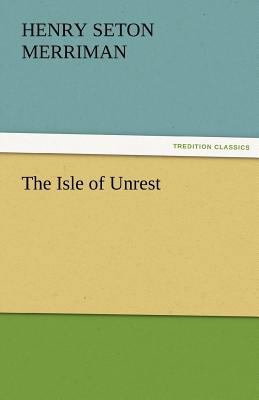 The Isle of Unrest 3842466242 Book Cover