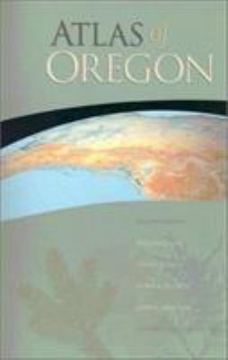 Atlas of Oregon, 2nd Ed 0871141019 Book Cover