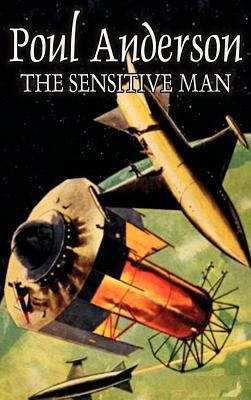 The Sensitive Man by Poul Anderson, Science Fic... 1463894953 Book Cover