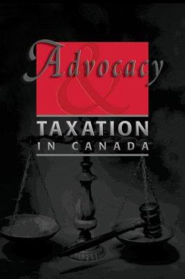 Advocacy and Taxation in Canada 1552210936 Book Cover