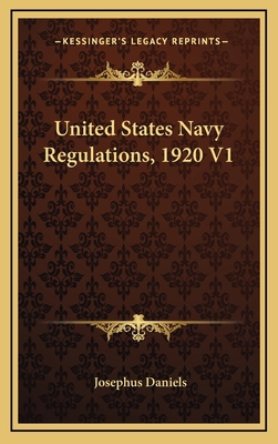 United States Navy Regulations, 1920 V1 116614030X Book Cover