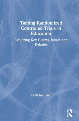 Taming Randomized Controlled Trials in Educatio... 0367486512 Book Cover