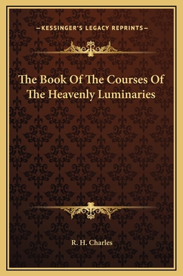 The Book Of The Courses Of The Heavenly Luminaries 1169194184 Book Cover