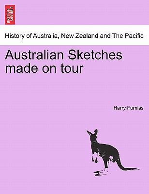 Australian Sketches Made on Tour 1241431833 Book Cover