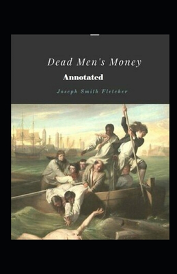 Dead Men's Money Annotated            Book Cover