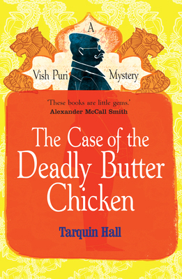 The Case of the Deadly Butter Chicken 0099561875 Book Cover