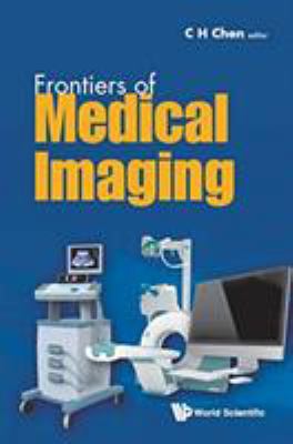 Frontiers of Medical Imaging 9814611093 Book Cover