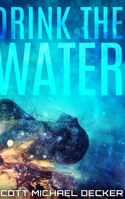 Drink the Water (Alien Mysteries Book 3) 1715486757 Book Cover