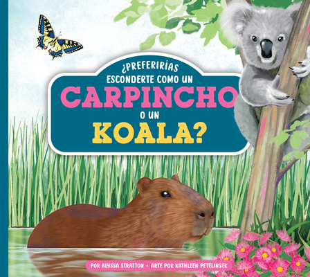 ¿Preferirías Esconderte Como Un Capibara O Un K... [Spanish] B0H8ZW86QF Book Cover