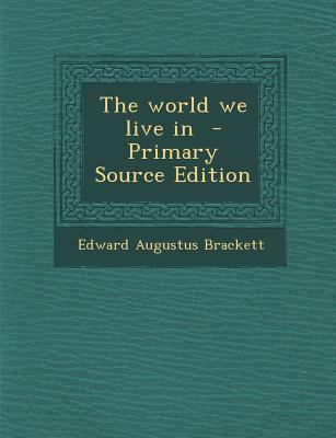 The World We Live in 1287886116 Book Cover