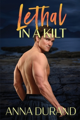 Lethal in a Kilt 1949406202 Book Cover
