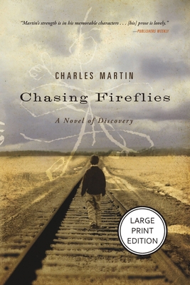 Chasing Fireflies: A Novel of Healing and Hope ... [Large Print] 1404121595 Book Cover