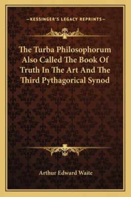 The Turba Philosophorum Also Called The Book Of... 1162913800 Book Cover
