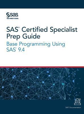 SAS Certified Specialist Prep Guide: Base Progr... 1642951900 Book Cover