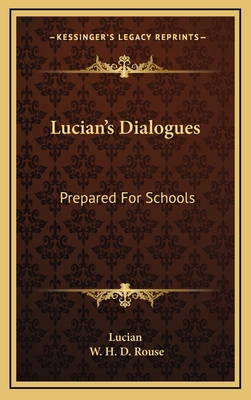 Lucian's Dialogues: Prepared For Schools 1163440175 Book Cover