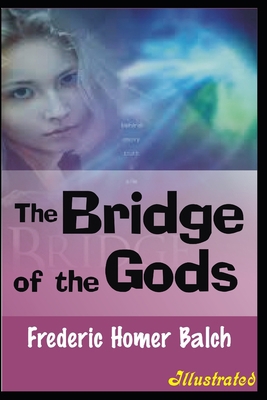 The Bridge of the Gods Illustrated            Book Cover