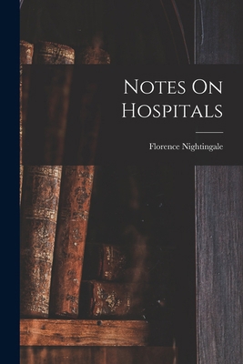 Notes On Hospitals 1015434819 Book Cover