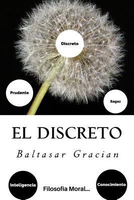 El Discreto (Spanish) Edition [Spanish] 1547023724 Book Cover