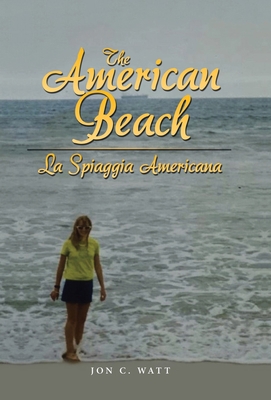 The American Beach - La Spiaggia Americana 1664284605 Book Cover