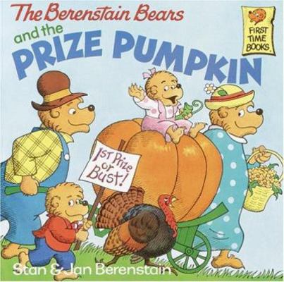 The Berenstain Bears and the Prize Pumpkin 0679908471 Book Cover