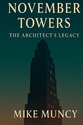 November Towers the Architect's legacy B0F6VCY79B Book Cover