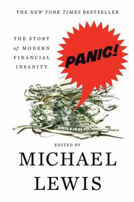 Panic: The Story of Modern Financial Insanity 0393337987 Book Cover